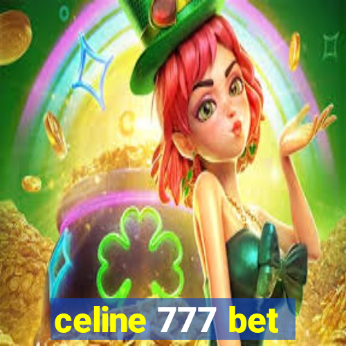 celine 777 bet